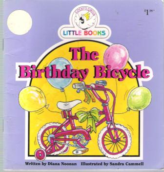 The Birthday Bicycle : Cocky\'s Circle Little Books : Kid\'s Early